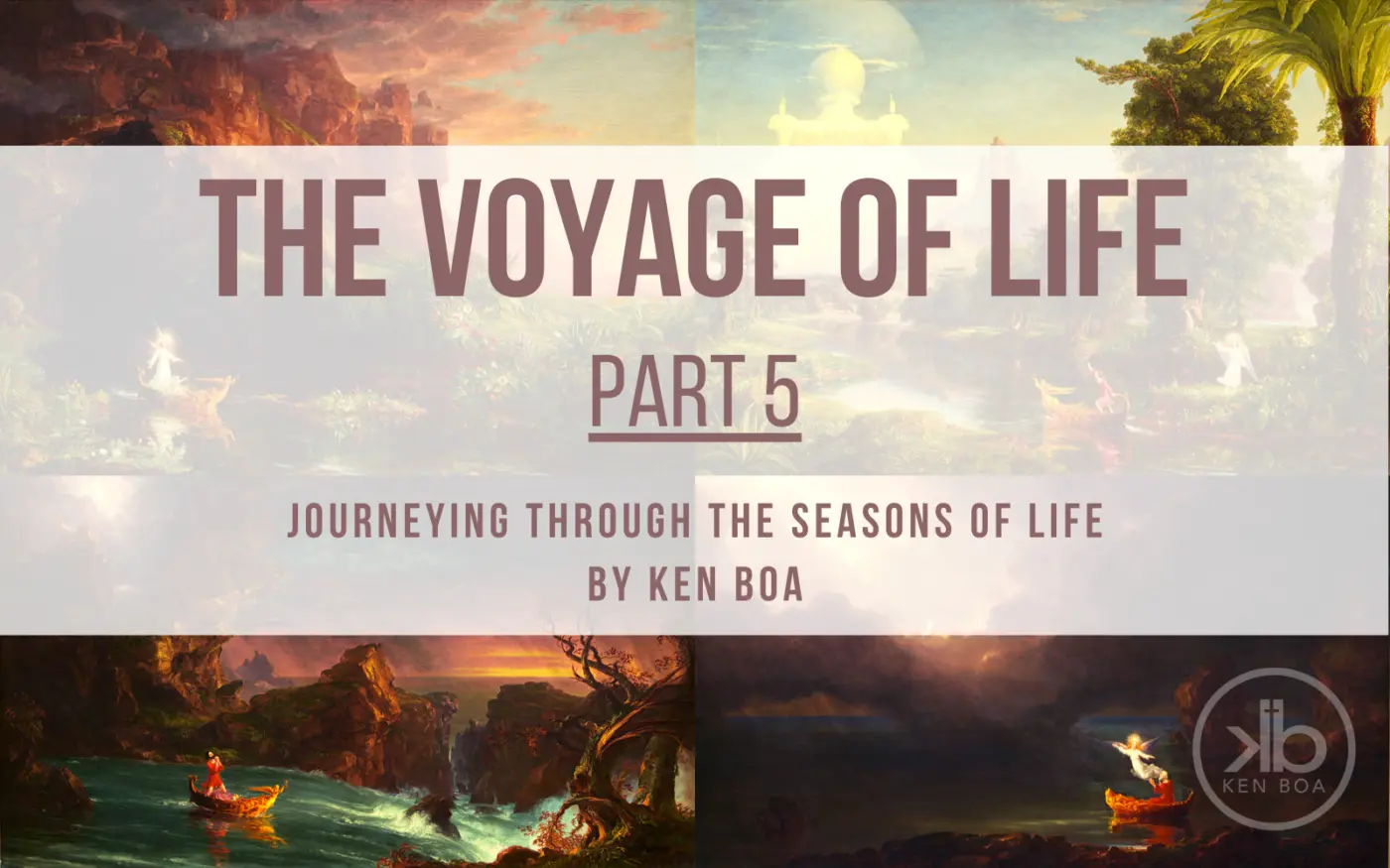 The Voyage of Life: What Lasts?