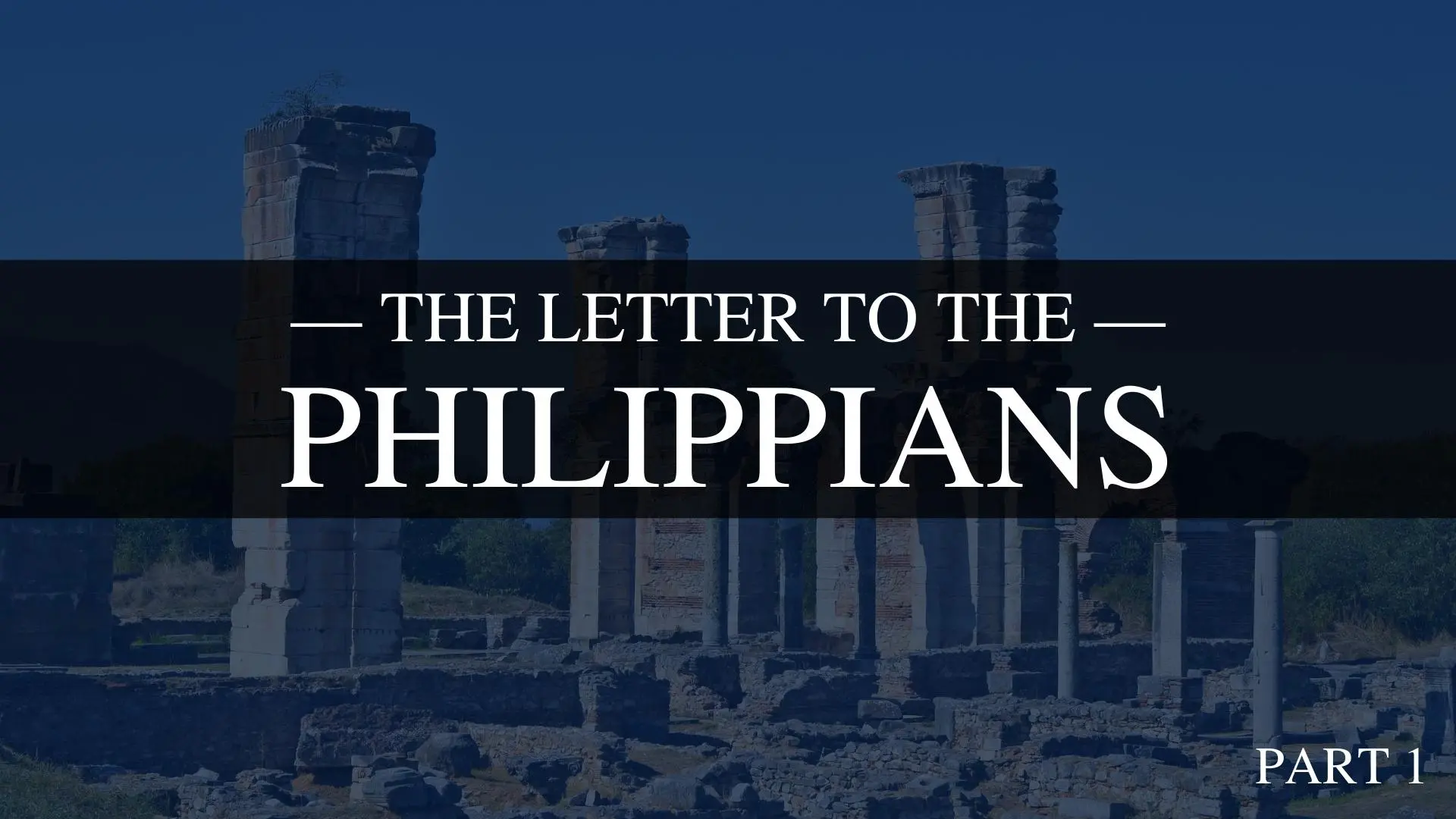 Philippians 1: Joy and Unity in Christ (Friday Study Version)